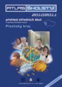 Kniha: Atlas školství 2010/2011 Plzeňský kraj - přehled středních škol a vybraných školských zařízení