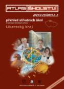Kniha: Atlas školství 2010/2011 Librecký kraj - přehled středních škol a vybraných školských zařízení