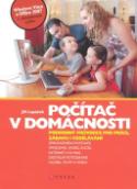 Kniha: Počítač v domácnosti - Podrobný průvodce pro práci, zábavu i vzdělávání - Jiří Lapáček