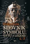 Kniha: Slovník symbolů, mýtů a legend L-Ž - Didier Colin
