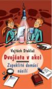 Kniha: Dvojčata v akci Zapeklité domácí násilí - Milan Starý, Vojtěch Steklač