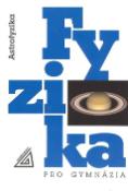 Kniha: Fyzika pro gymnázia Astrofyzika - Martin Macháček, Miroslav Macháček