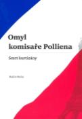 Kniha: Omyl komisaře Polliena - Smrt kurtizány - Radim Nečas