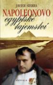 Kniha: Napoleonovo egyptské tajemství - Javier Sierra