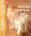 Kniha: Balenie darčekov - 44 - Mária Radicsová