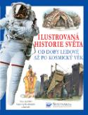 Kniha: Ilustrovaná historie světa od doby ledové až po kosmický věk - Více než 800 barevných obrázků a kreseb - Philip Brooks
