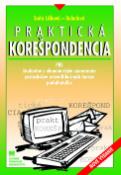 Kniha: Praktická korešpondencia - pre študentov s ekonomickým zameraním, poslucháčov rekvalifikačných kurzov - Soňa Líšková-Kukulová