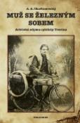 Kniha: Muž se železným sobem - Arktická odysea cyklisty Travina - Aleksandr A. Charitanovskij