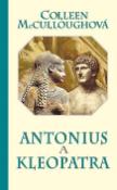 Kniha: Antonius a Kleopatra - Colleen McCulloughová