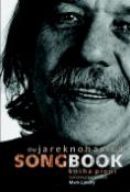 Kniha: The Songbook - kniha písní Jarka Nohavici - Jarek Nohavica, Jaromír Nohavica