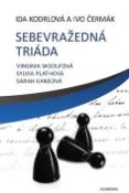 Kniha: Sebevražedná triáda - Iva Kodrlová, Ivo Čermák, Ida Kodrlová