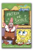 Kniha: SpongeBob v kalhotách - Patrik ve škole