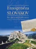 Kniha: Etnogenéza Slovákov - Kto sme a aké je naše meno - neuvedené