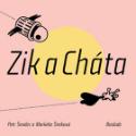 Kniha: Zik a Cháta - Petr Šmalec, Markéta Šimková