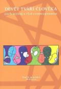 Kniha: Devět tváří člověka aneb rozvoj a růst s enneagramem - Eva Velechovská