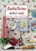 Kniha: Babičkine dobré rady - Domácnosť, záhrada, krása a zdravie - Nicolas Priou