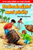 Kniha: Dobrodružství mezi piráty - Mary Pope Osborne