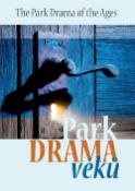 Kniha: Park Drama věků - Radim Passer
