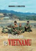 Kniha: Pěšákem ve Vietnamu - Manuel F. van Eyck