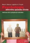 Kniha: Psychologie aktivního způsobu života - Bess H. Markusová, LeighAnn Forsythov