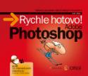 Kniha: Adobe Photoshop - Rychle hotovo! - Jiří Fotr