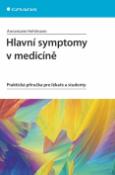 Kniha: Hlavní symptomy v medicíně - Praktická příručka pro lékaře a studenty - Annemarie Hehlmann