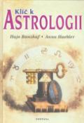 Kniha: Klíč k astrologii - Hajo Banzhaf, Anna Haebler