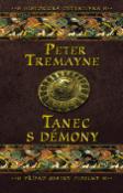 Kniha: Tanec s démony - Případ sestry Fidelmy - Peter Tremayne