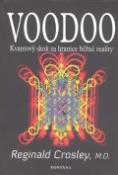 Kniha: Voodoo - Kvantový skok za hranice běžné reality - Reginald Crosley