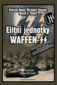 Kniha: Elitní jednotky Waffen SS - Brian Leigh Davis, Michael Sharpe