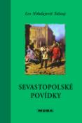 Kniha: Sevastopolské povídky - Lev Nikolajevič Tolstoj