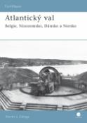 Kniha: Atlantický val - Belgie, Nizozemsko, Dánsko a Norsko - Steven J. Zaloga