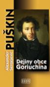 Kniha: Dejiny obce Goriuchina - Alexander Sergejevič Puškin