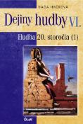 Kniha: Dejiny hudby VI., 1.diel - Naďa Hrčková