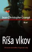 Kniha: Ríša vlkov - Jean Christoph Grangé