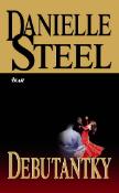 Kniha: Debutantky - Danielle Steel, Nigel Steel