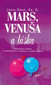 Kniha: Mars, Venuša a láska, 2. vydanie - John Gray