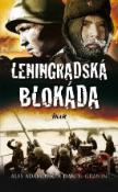 Kniha: Leningradská blokáda - Ivan Adamovič, Aleš Adamovič, Danil Granin