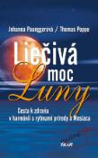 Kniha: Liečivá moc Luny - 2. vydanie - Johanna Paunggerová, Thomas Poppe