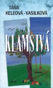 Kniha: Klamstvá - Táňa Keleová-Vasilková