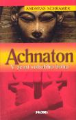 Kniha: Achnaton - V zemi sokolího boha - Helmuth Nowak, Andreas Schramek