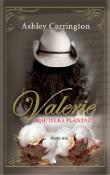 Kniha: Valerie - Majiteľka plantáží  2. diel - Ashley Carrington