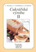 Kniha: Cukrářská výroba II - Pro 2 ročník UO Cukrář - Jan Bláha