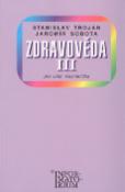 Kniha: Zdravověda III - Pro 3 ročník UO Kosmetika - Stanislav Trojan, Jaromír Sobota