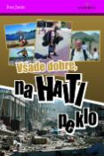 Kniha: Všade dobre, na Haiti peklo - Ivan Janko