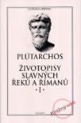 Kniha: Životopisy slavných Řeků a Římanů I. - Plútarchos, Plutarchos