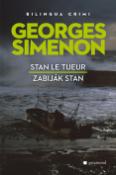 Kniha: Zabiják Stan, Stan Le Tueur - Georges Simenon