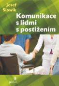 Kniha: Komunikace s lidmi s postižením - Josef Slowík