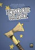 Kniha: Bruselenie valašiek - Naša zahraničná politika po novom - neuvedené