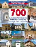 Kniha: 700 slovenských hradov, zámkov, kaštieľov, panských sídel a pevností - Ján Lacika